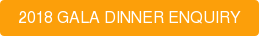 2018 GALA DINNER ENQUIRY